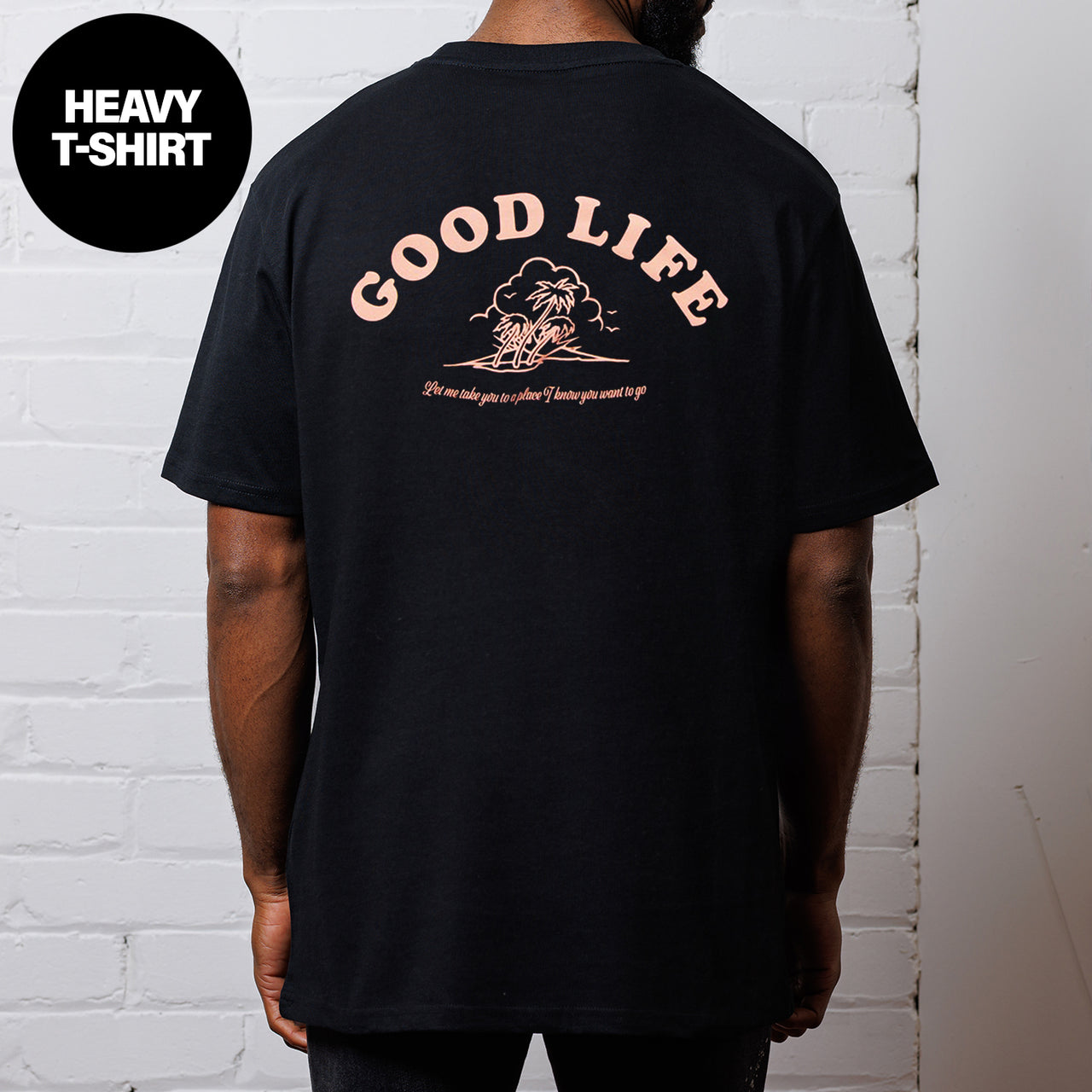 Good Life - Heavy Tshirt - Black