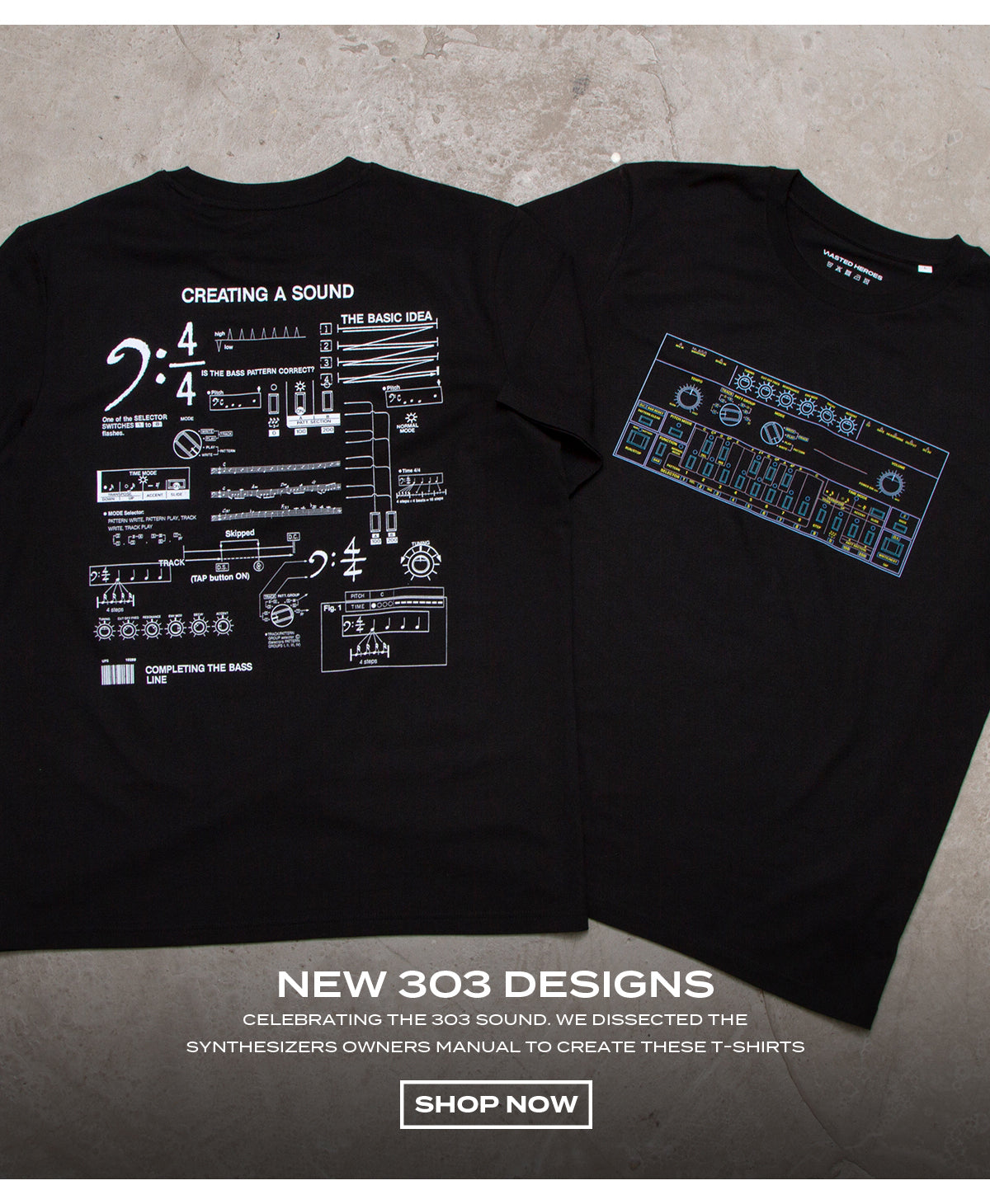 NEW 303 DESIGNS. CELEBRATING THE 303 SOUND. WE DISSECTED THE SYNTHESIZERS OWN MANUAL TO CREATE THESE T-SHIRTS
