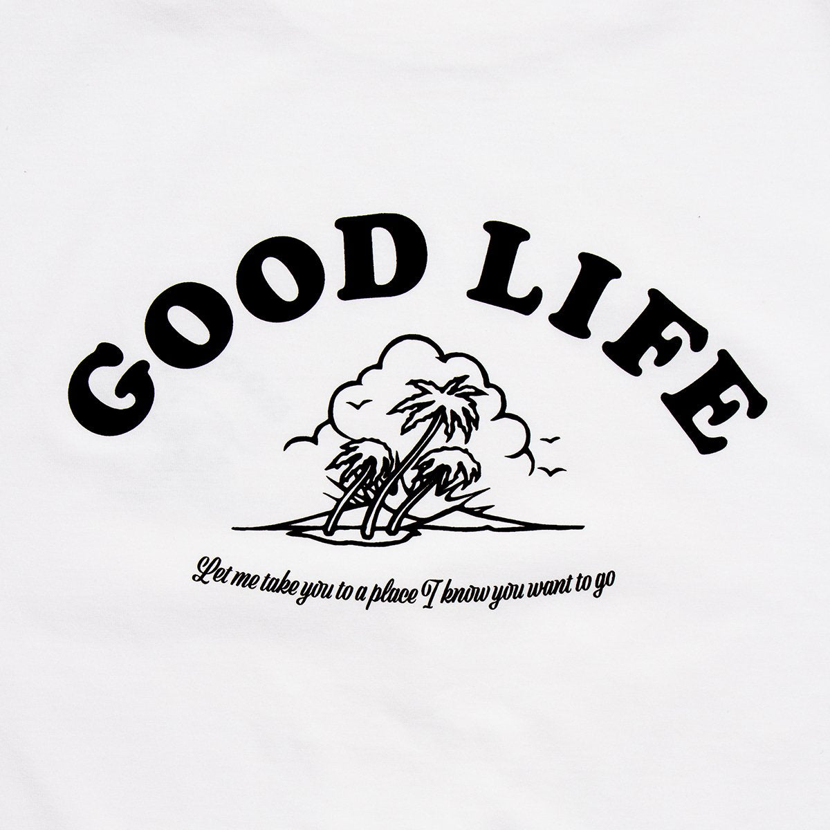 Good Life Black Print - Tshirt - White