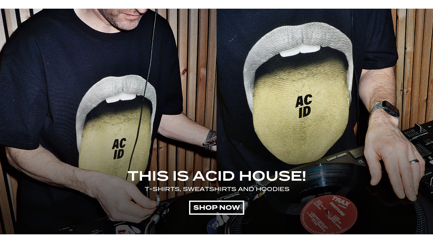 THIS IS ACID HOUSE! T-SHIRTS, SWEATSHIRTS AND HOODIES. SHOP NOW