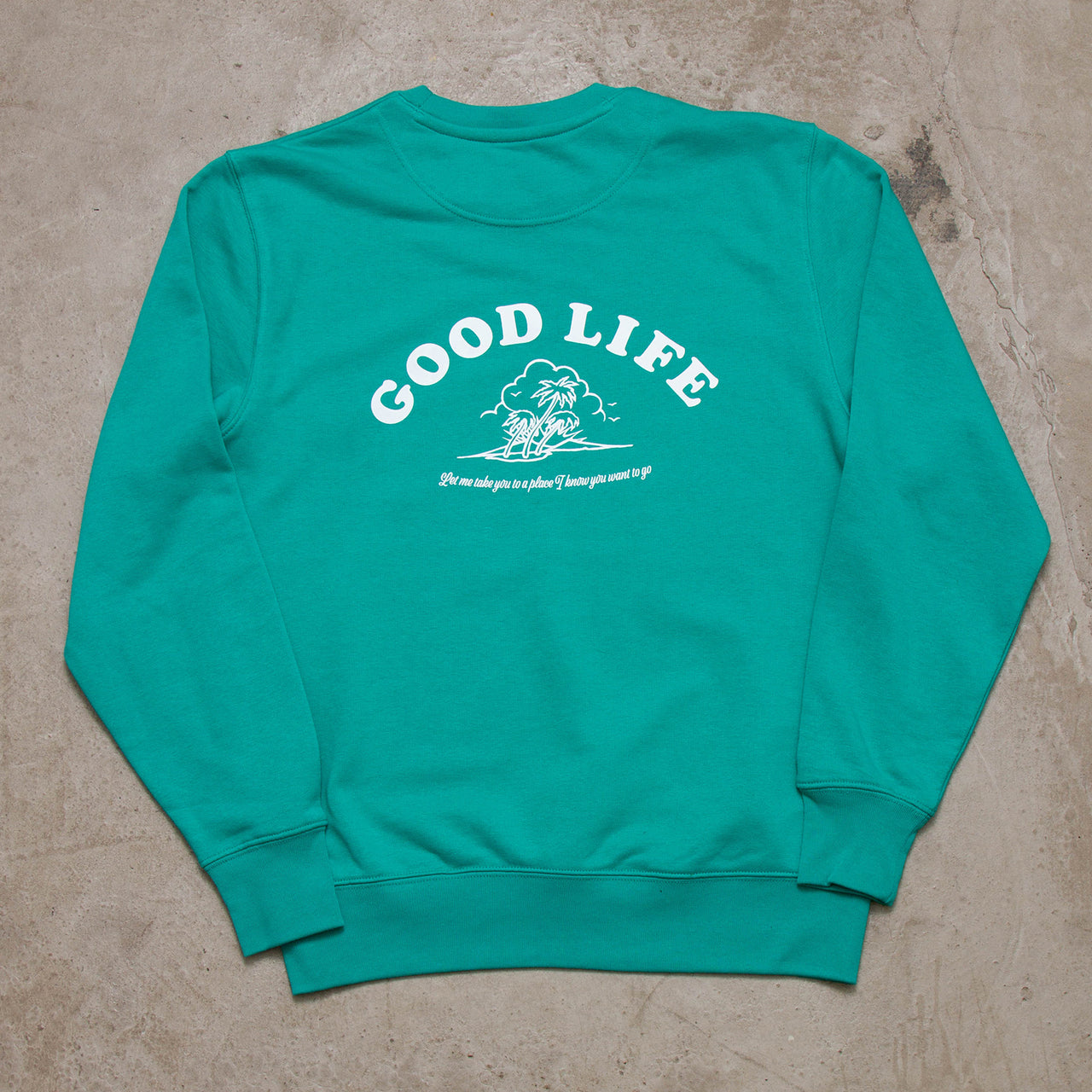 Good Life - Sweatshirt - Go Green