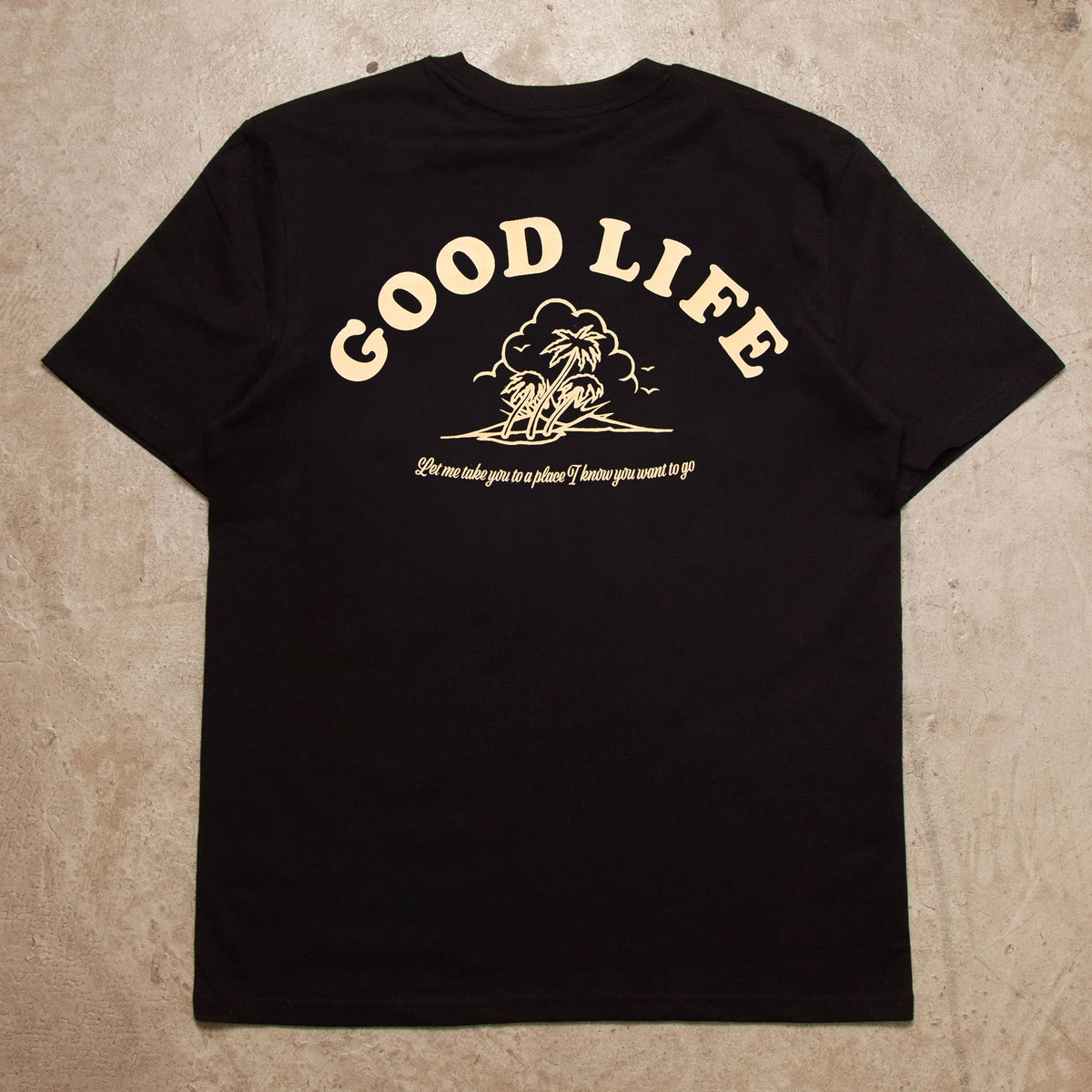 Good Life - Tshirt - Black