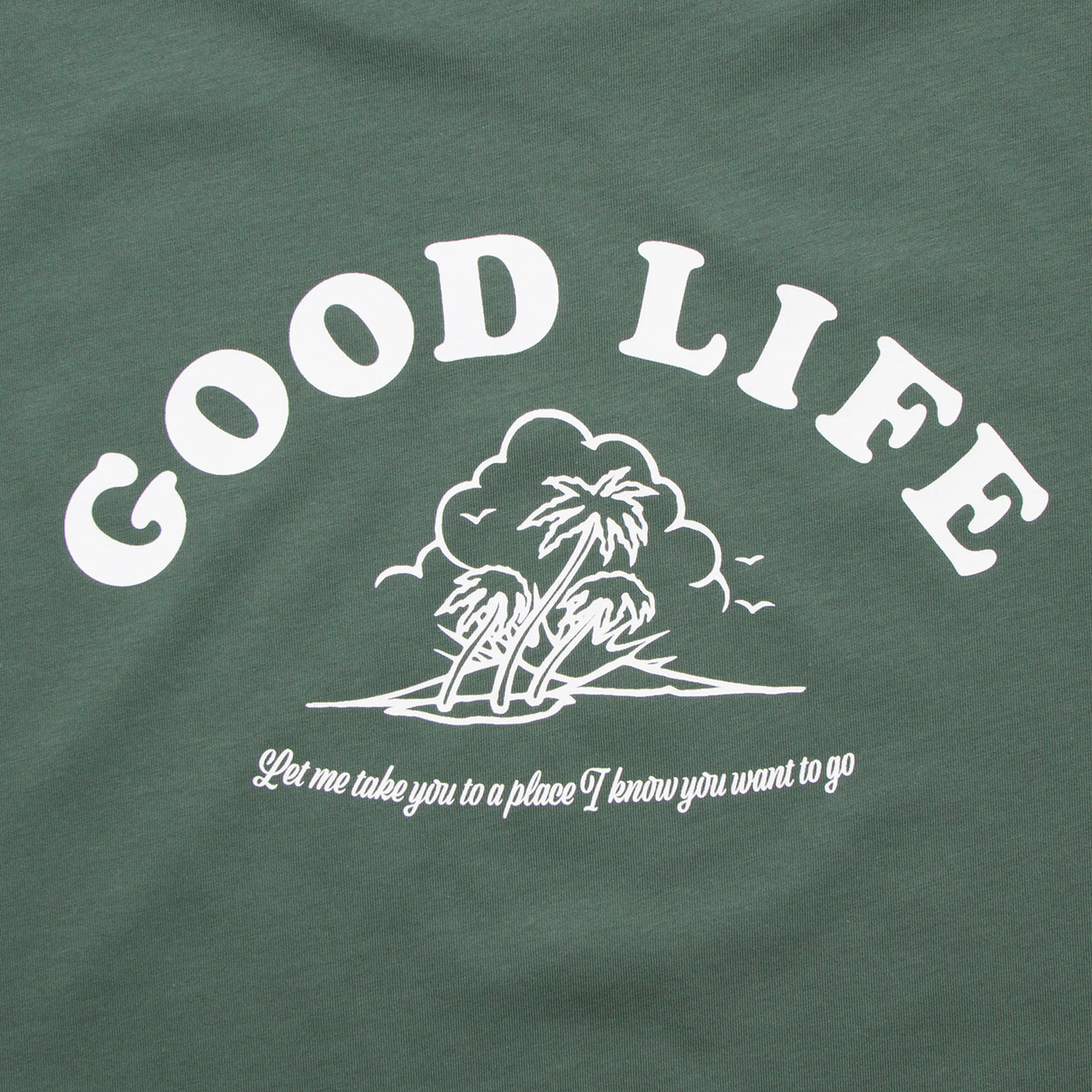 Good Life - Tshirt - Green