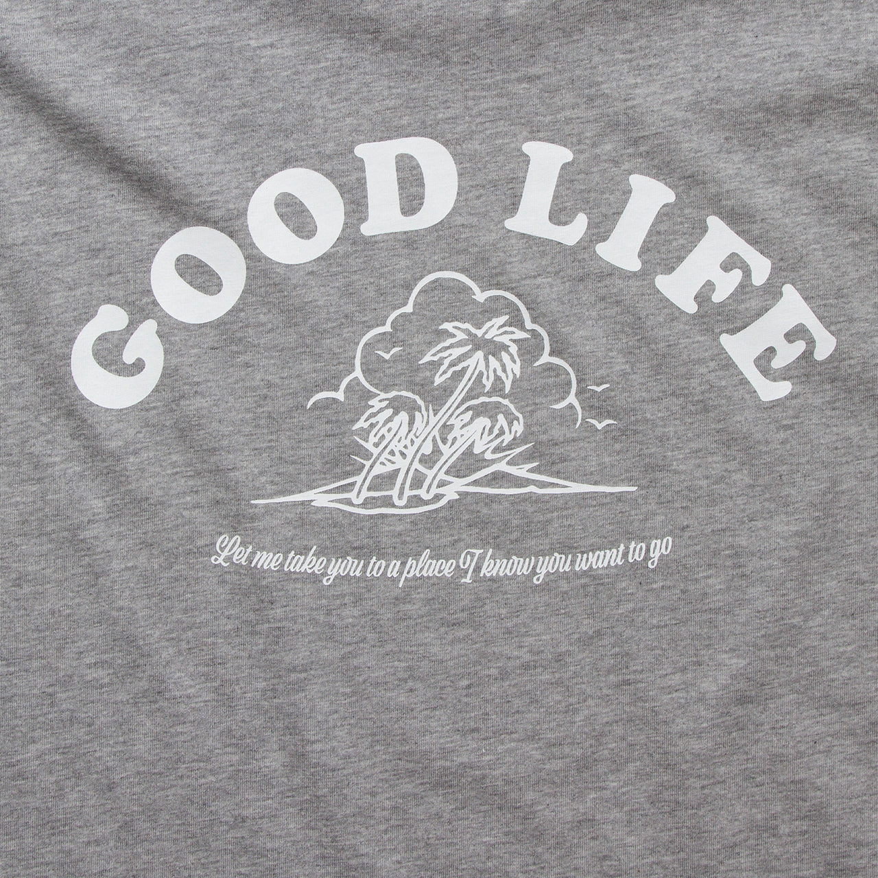 Good Life - Tshirt - Grey