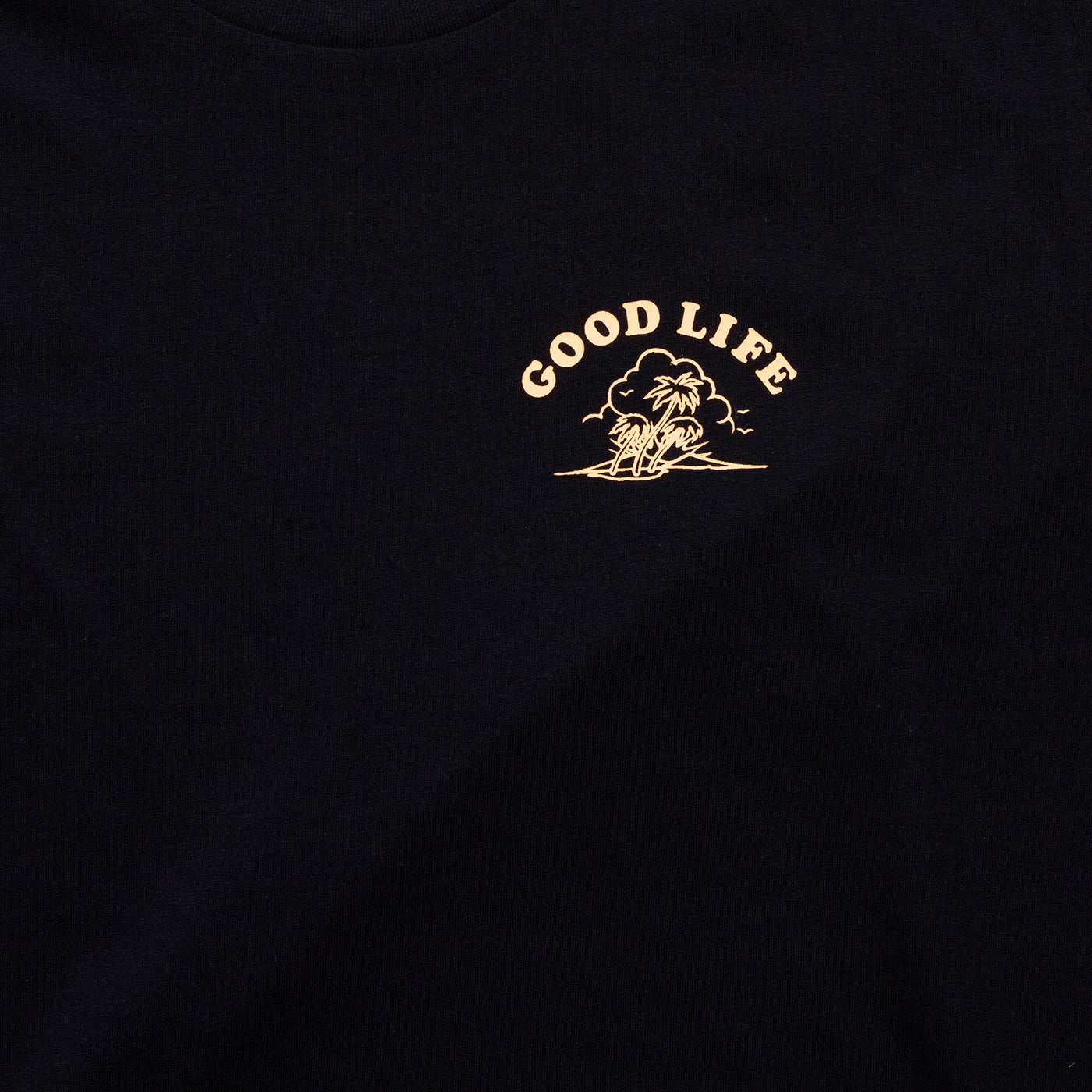 Good Life Tshirt Black