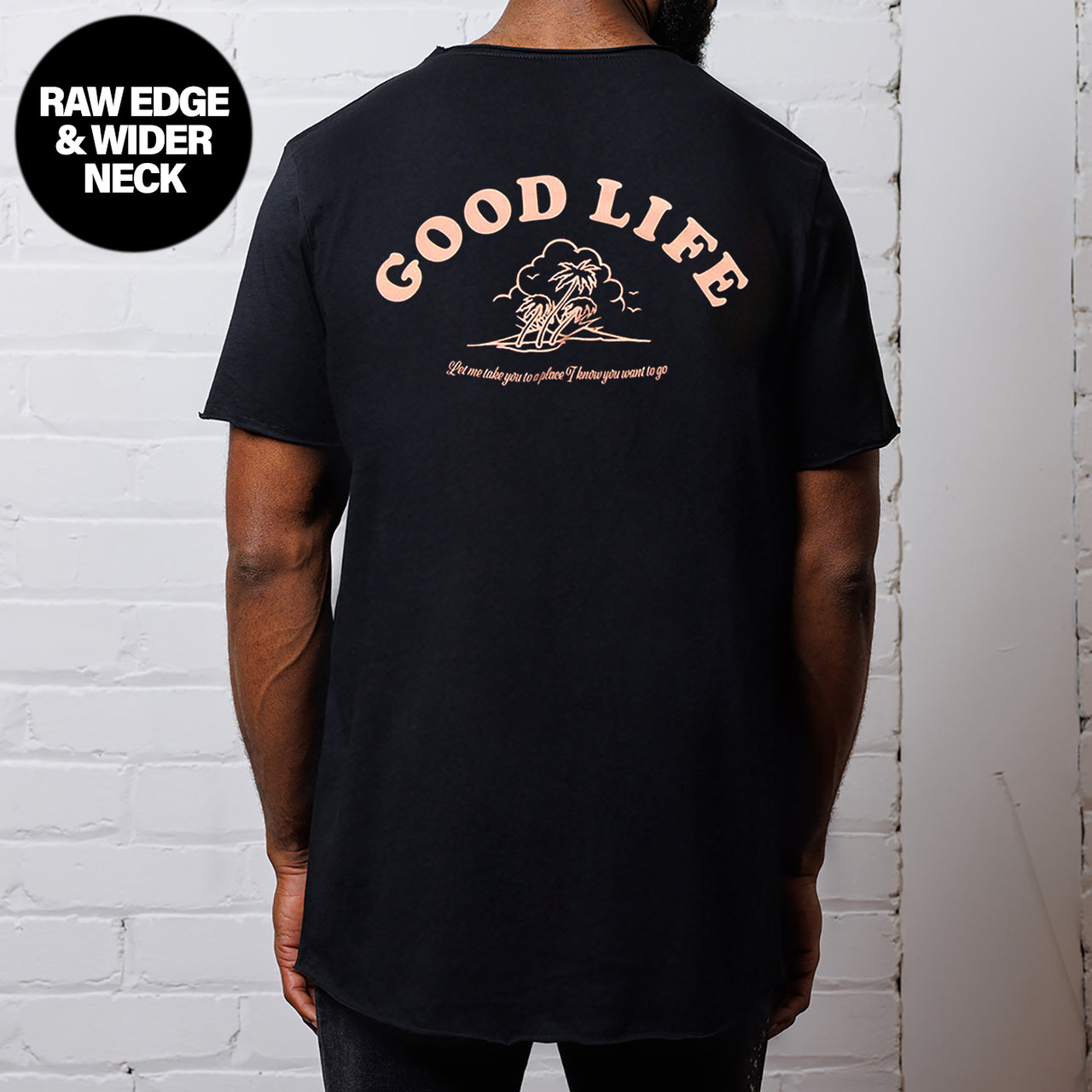 Good Life - Raw Edge Tshirt - Black