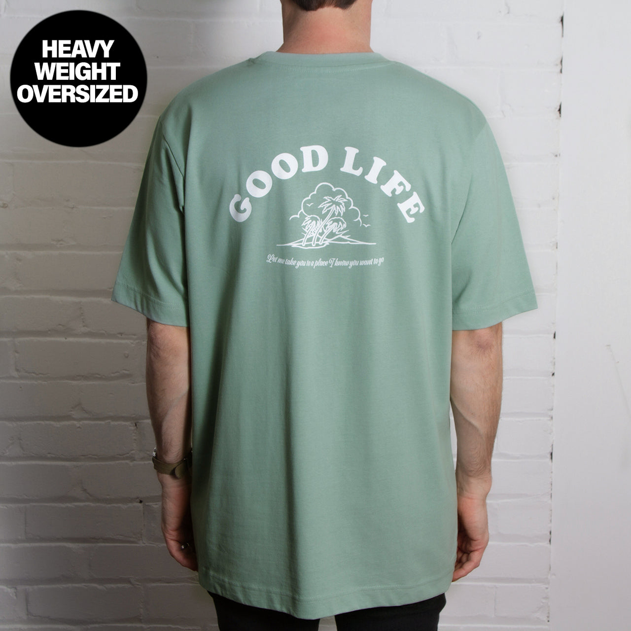 Good Life - Heavyweight Oversized Tshirt - Aloe