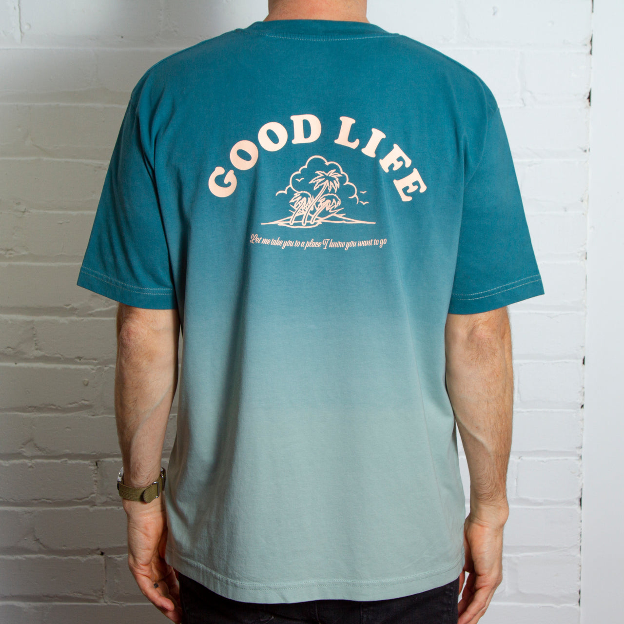Good Life - Tshirt - Hydro DipDye
